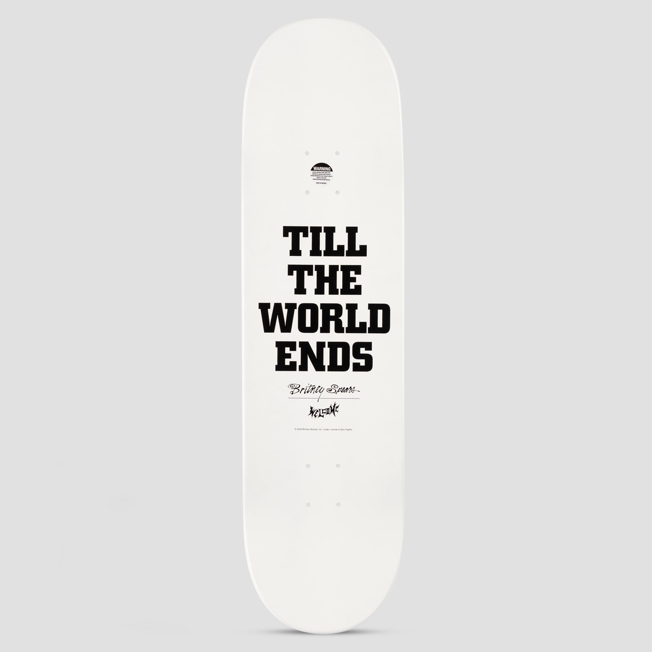 Welcome X Britney 8.75 Till The World Ends on Popsicle Skateboard Deck White Dip