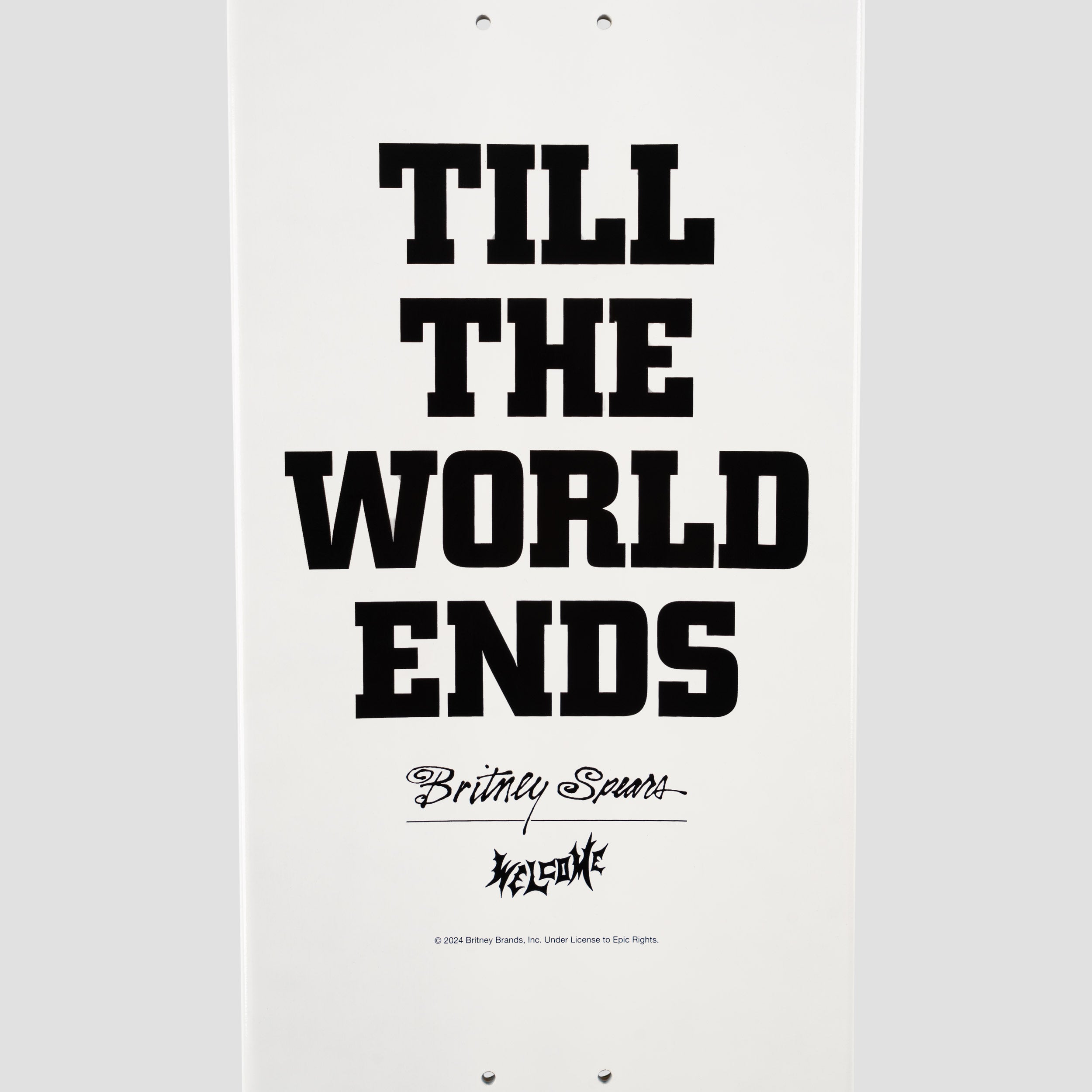 Welcome X Britney 8.75 Till The World Ends on Popsicle Skateboard Deck White Dip