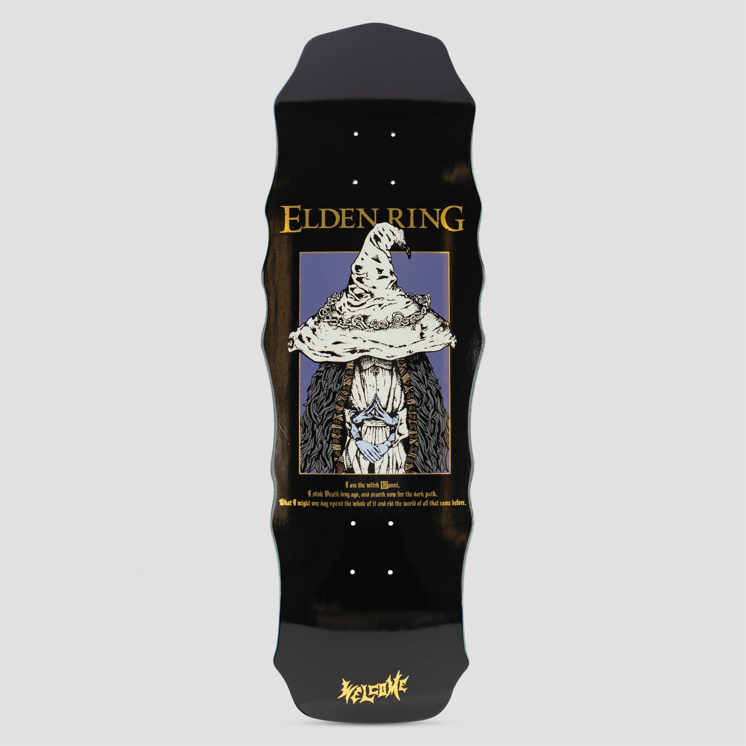 Welcome X Elden Ring 10 Ranni Skateboard Deck Black / Gold Foil
